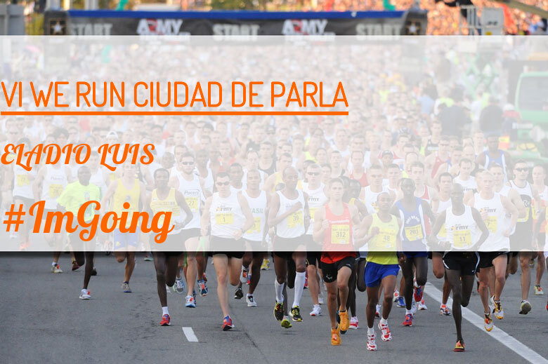#ImGoing - ELADIO LUIS (VI WE RUN CIUDAD DE PARLA )