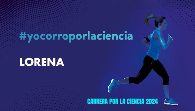 #Ni banoa - LORENA (CARRERA POR LA CIENCIA 2024)