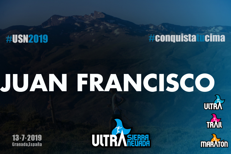 #JoHiVaig - JUAN FRANCISCO (ULTRA SIERRA NEVADA  2019)