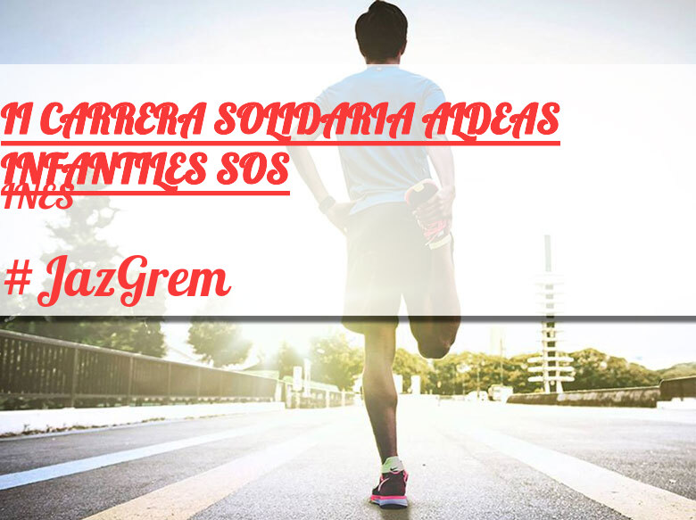 #JoHiVaig - INES (II CARRERA SOLIDARIA ALDEAS INFANTILES SOS)