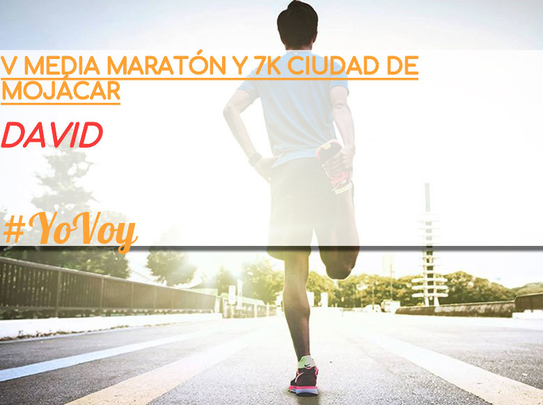 #EuVou - DAVID (V MEDIA MARATÓN Y 7K CIUDAD DE MOJÁCAR )