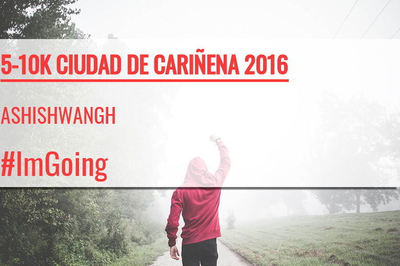 #YoVoy - ASHISHWANGH (5-10K CIUDAD DE CARIÑENA 2016)