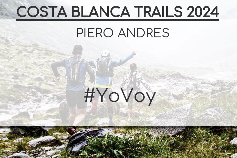 #ImGoing - PIERO ANDRES (COSTA BLANCA TRAILS 2024)