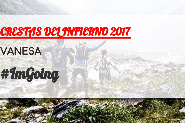 #ImGoing - VANESA (CRESTAS DEL INFIERNO 2017)