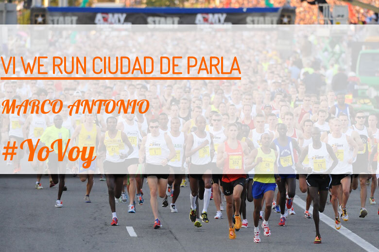 #YoVoy - MARCO ANTONIO (VI WE RUN CIUDAD DE PARLA )
