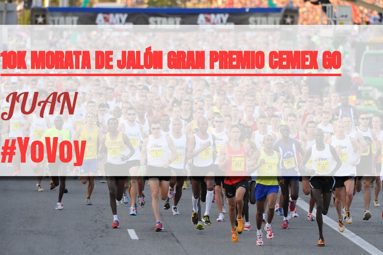 #YoVoy - JUAN (10K MORATA DE JALÓN GRAN PREMIO CEMEX GO)