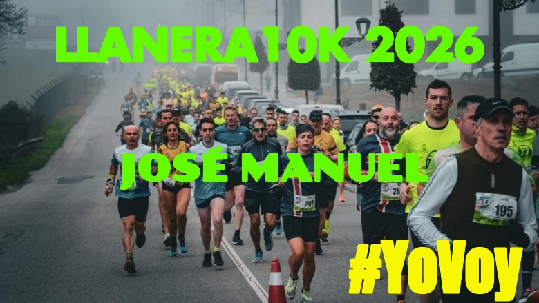 #YoVoy - JOSÉ MANUEL (LLANERA10K 2026)
