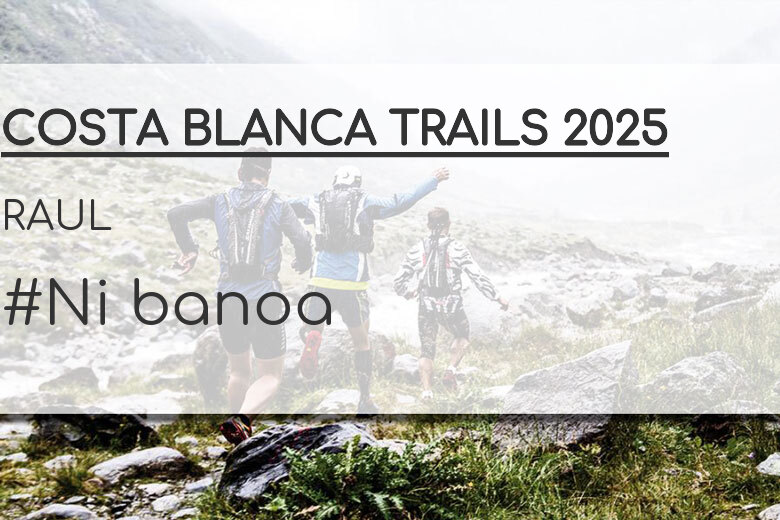 #ImGoing - RAUL (COSTA BLANCA TRAILS 2025)