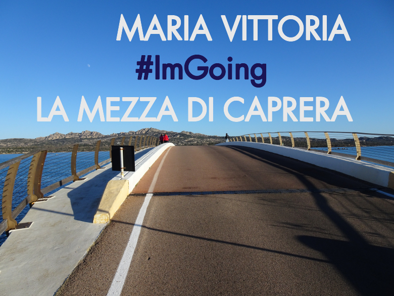 #YoVoy - MARIA VITTORIA (LA MEZZA DI CAPRERA)