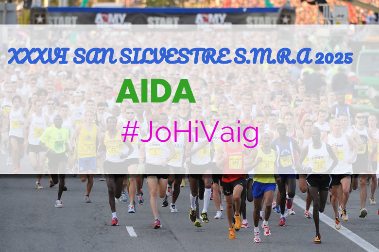 #JoHiVaig - AIDA (XXXVI SAN SILVESTRE S.M.R.A 2025)