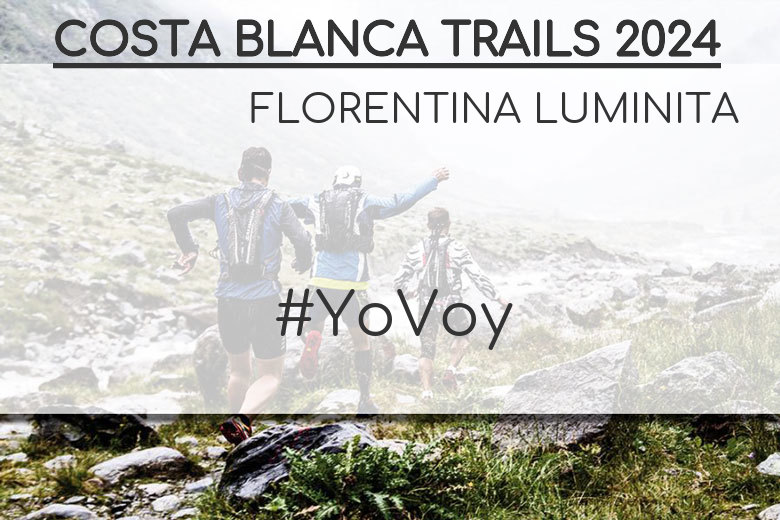 #BinDabei - FLORENTINA LUMINITA (COSTA BLANCA TRAILS 2024)