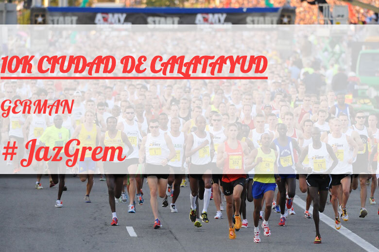 #ImGoing - GERMAN (10K CIUDAD DE CALATAYUD)