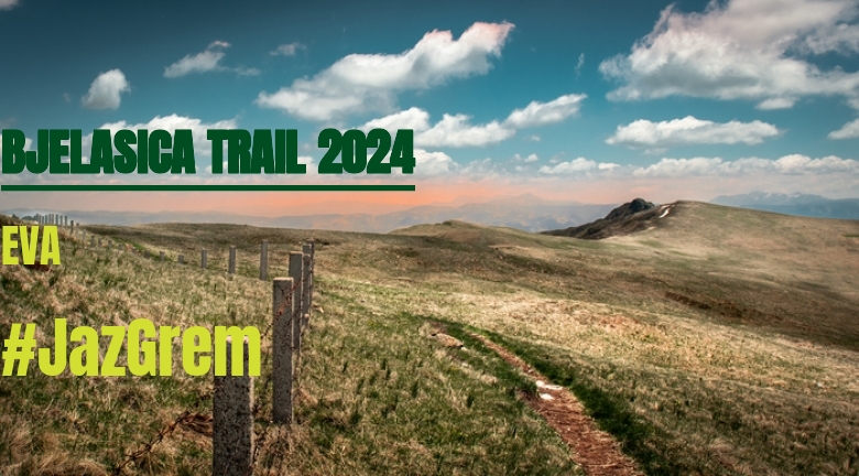 #YoVoy - EVA (BJELASICA TRAIL 2024)