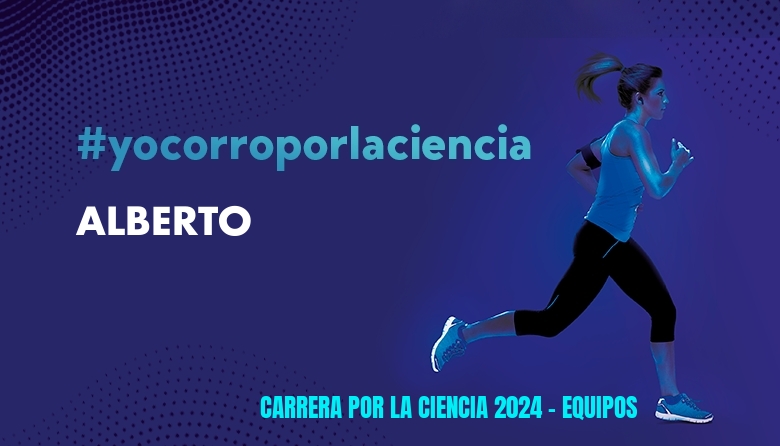 #Ni banoa - ALBERTO (CARRERA POR LA CIENCIA 2024 - EQUIPOS )