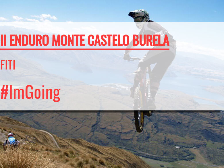 #ImGoing - FITI (II ENDURO MONTE CASTELO BURELA)