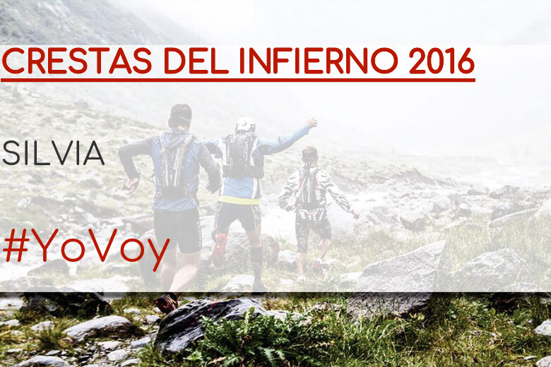 #YoVoy - SILVIA (CRESTAS DEL INFIERNO 2016)