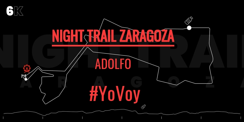 #ImGoing - ADOLFO (NIGHT TRAIL ZARAGOZA)