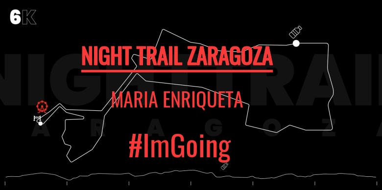 #JoHiVaig - MARIA ENRIQUETA (NIGHT TRAIL ZARAGOZA)