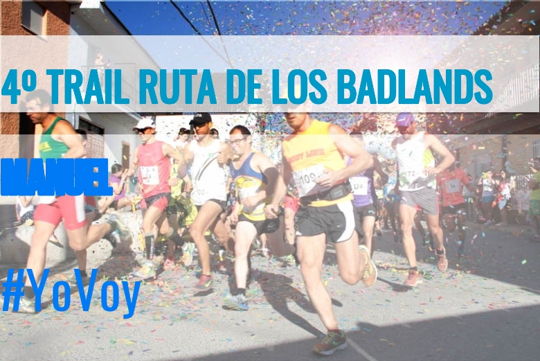 #Ni banoa - MANUEL (4º TRAIL RUTA DE LOS BADLANDS)