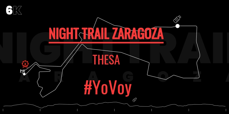 #ImGoing - THESA (NIGHT TRAIL ZARAGOZA)