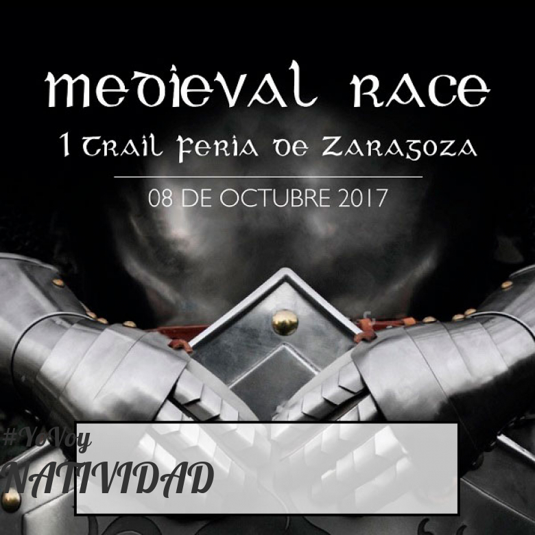 #JoHiVaig - NATIVIDAD (MEDIEVAL RACE. I TRAIL FERIA DE ZARAGOZA)