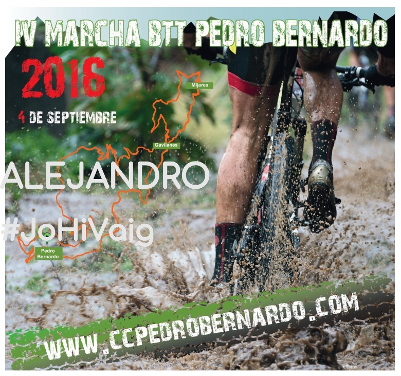 #JoHiVaig - ALEJANDRO (IV MARCHA BTT PEDRO BERNARDO)