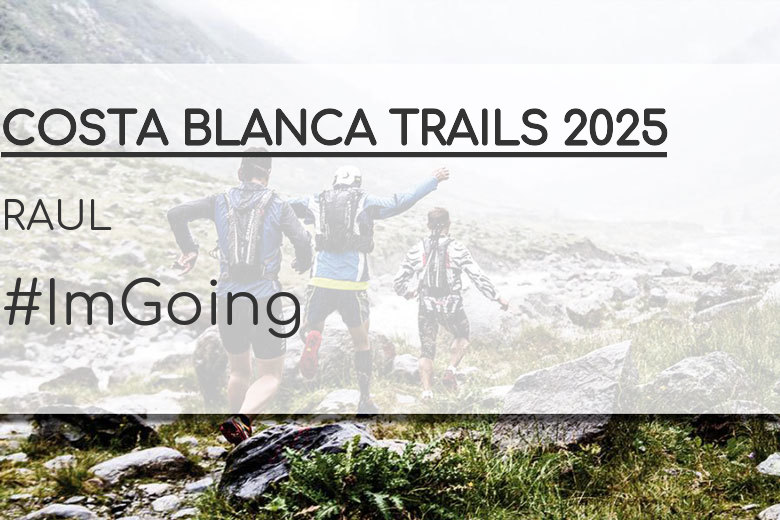 #BinDabei - RAUL (COSTA BLANCA TRAILS 2025)