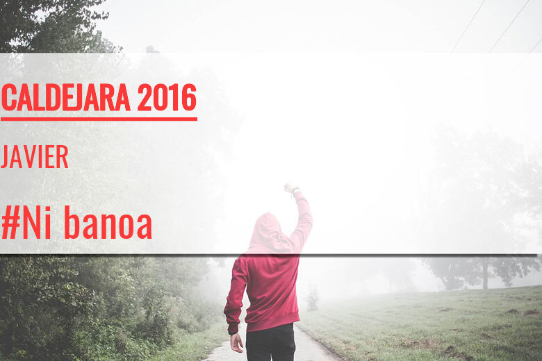 #ImGoing - JAVIER (CALDEJARA 2016)