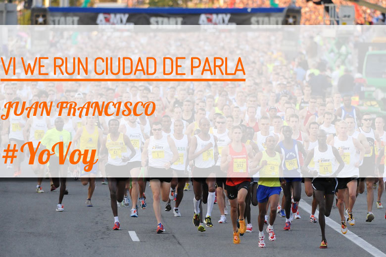 #ImGoing - JUAN FRANCISCO (VI WE RUN CIUDAD DE PARLA )