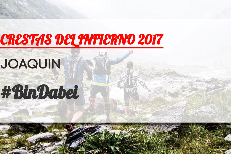 #EuVou - JOAQUIN (CRESTAS DEL INFIERNO 2017)