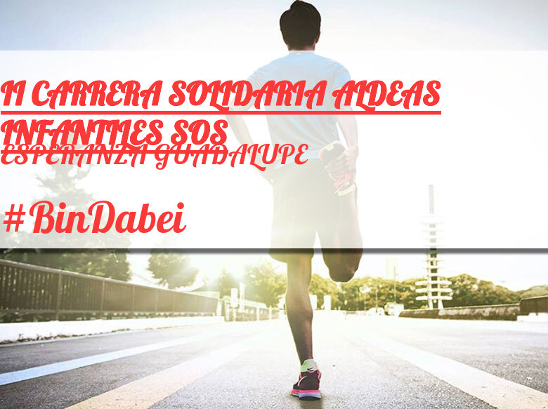 #YoVoy - ESPERANZA GUADALUPE (II CARRERA SOLIDARIA ALDEAS INFANTILES SOS)