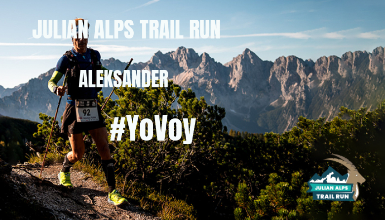 #YoVoy - ALEKSANDER (JULIAN ALPS TRAIL RUN)