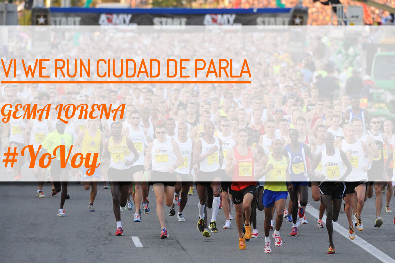 #YoVoy - GEMA LORENA (VI WE RUN CIUDAD DE PARLA )