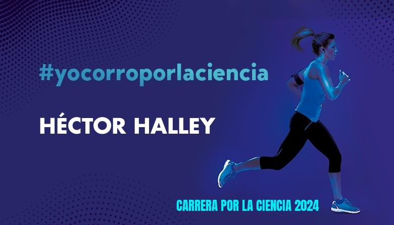 #YoVoy - HÉCTOR HALLEY (CARRERA POR LA CIENCIA 2024)