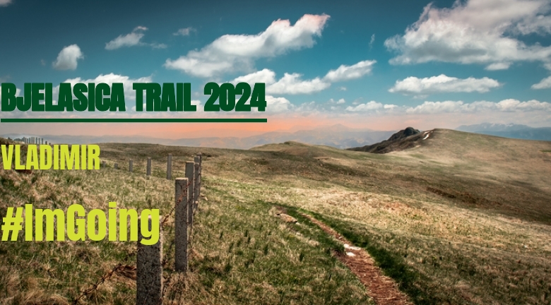 #JazGrem - VLADIMIR (BJELASICA TRAIL 2024)