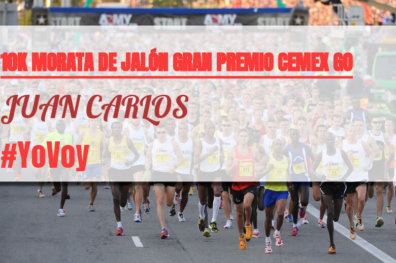 #ImGoing - JUAN CARLOS (10K MORATA DE JALÓN GRAN PREMIO CEMEX GO)