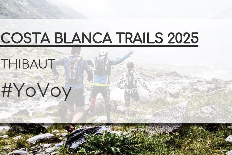 #ImGoing - THIBAUT (COSTA BLANCA TRAILS 2025)