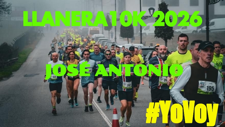 #EuVou - JOSÉ ANTONIO (LLANERA10K 2026)