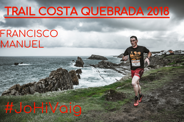 #YoVoy - FRANCISCO MANUEL (TRAIL COSTA QUEBRADA 2018)
