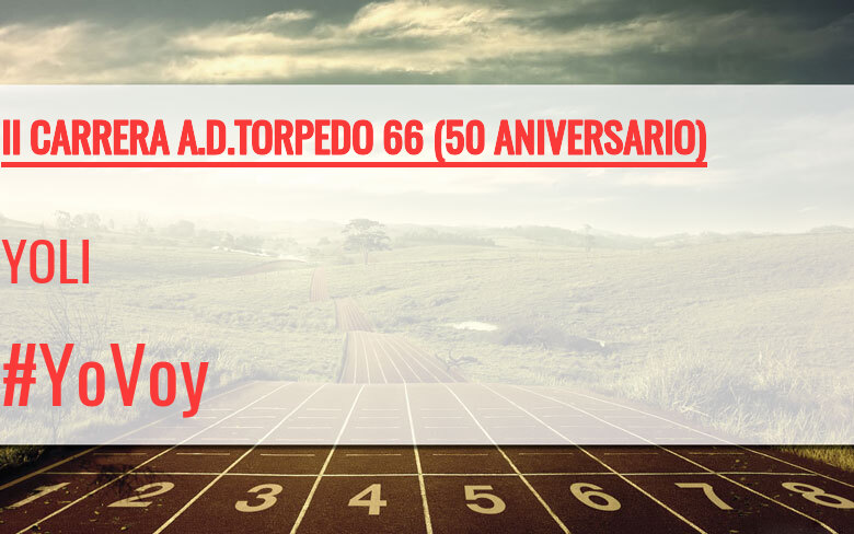 #ImGoing - YOLI (II CARRERA A.D.TORPEDO 66 (50 ANIVERSARIO))