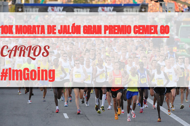 #ImGoing - CARLOS (10K MORATA DE JALÓN GRAN PREMIO CEMEX GO)