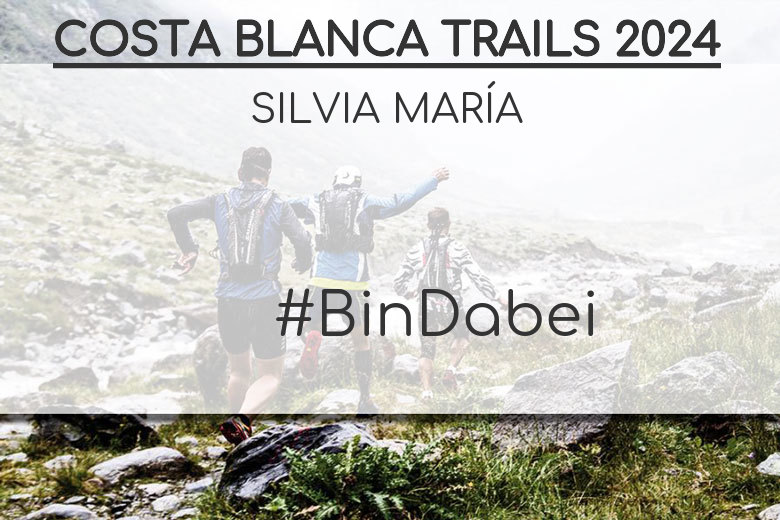 #YoVoy - SILVIA MARÍA (COSTA BLANCA TRAILS 2024)