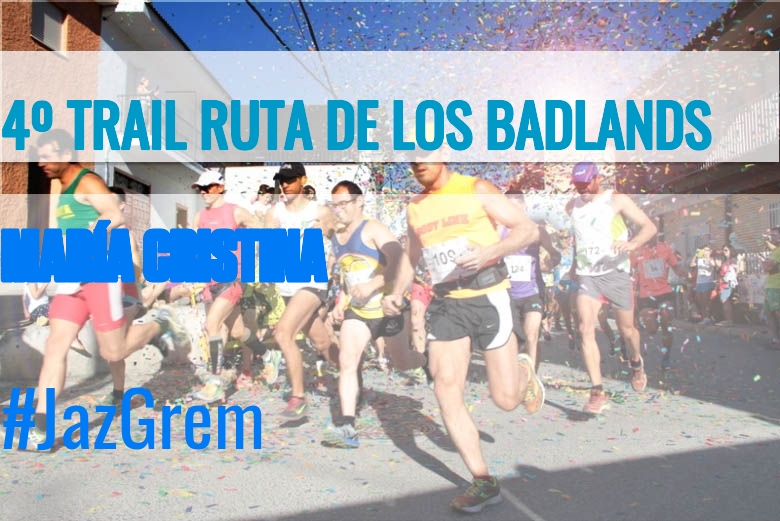 #ImGoing - MARÍA CRISTINA (4º TRAIL RUTA DE LOS BADLANDS)