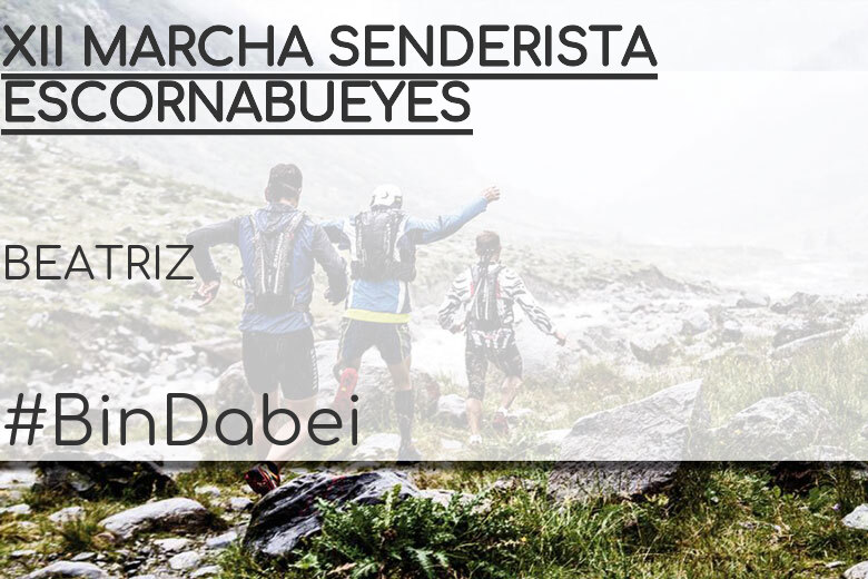 #YoVoy - BEATRIZ (XII MARCHA SENDERISTA ESCORNABUEYES)