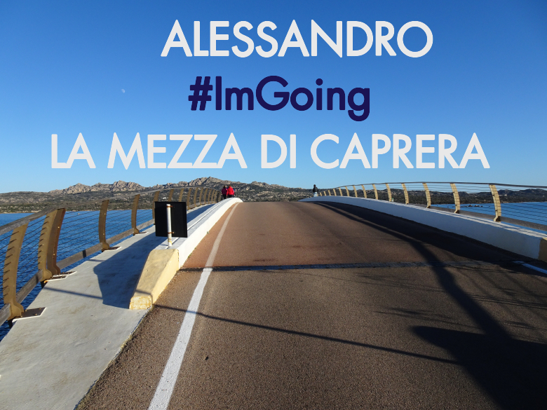 #ImGoing - ALESSANDRO (LA MEZZA DI CAPRERA)