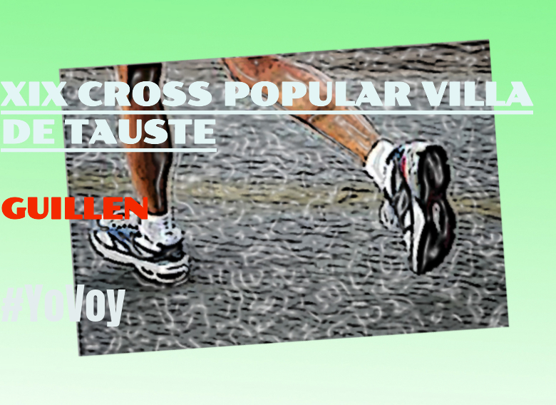 #YoVoy - GUILLEN (XIX CROSS POPULAR VILLA DE TAUSTE)