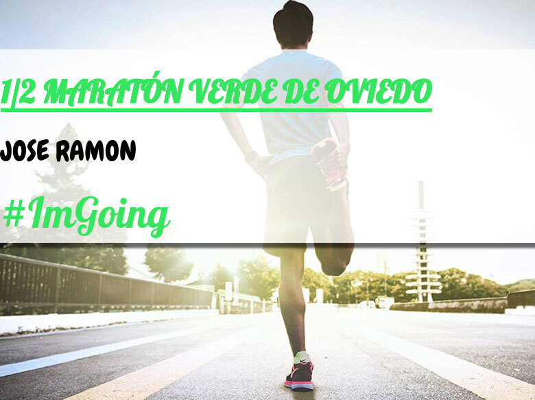 #YoVoy - JOSE RAMON (1/2 MARATÓN VERDE DE OVIEDO)