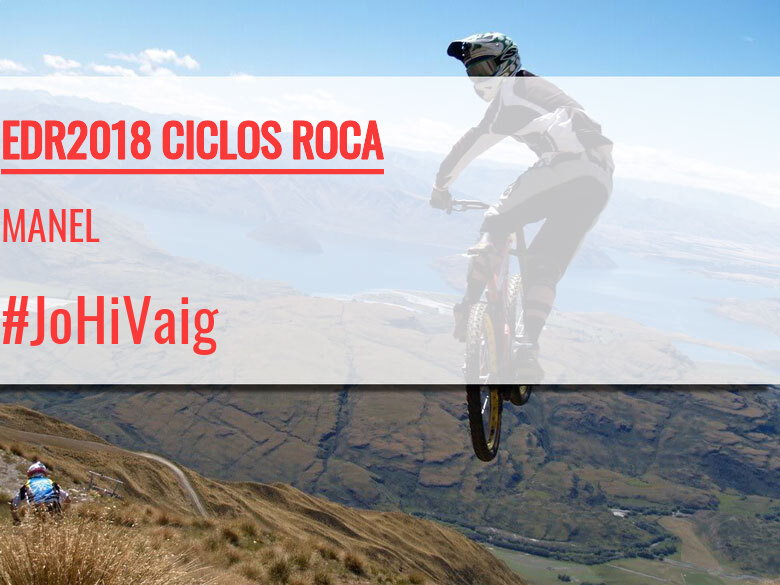 #ImGoing - MANEL (EDR2018 CICLOS ROCA)