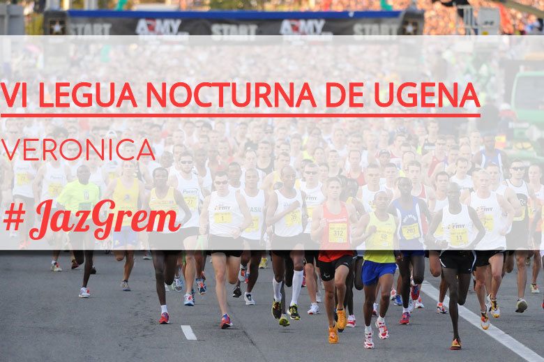 #ImGoing - VERONICA (VI LEGUA NOCTURNA DE UGENA )