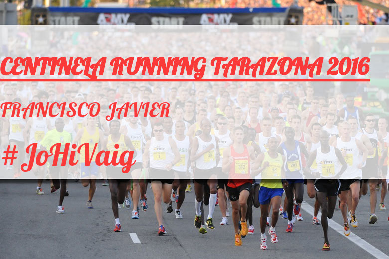 #JazGrem - FRANCISCO JAVIER (CENTINELA RUNNING TARAZONA 2016)